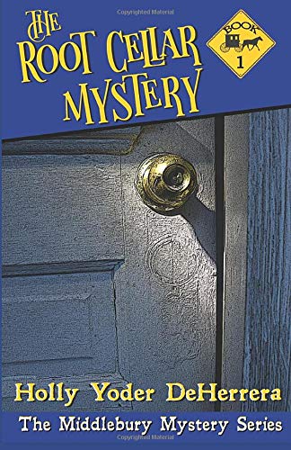 The Root Cellar Mystery (The Middlebury Mystery Series)