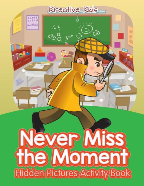 Never Miss The Moment Hidden Pictures Activity Book