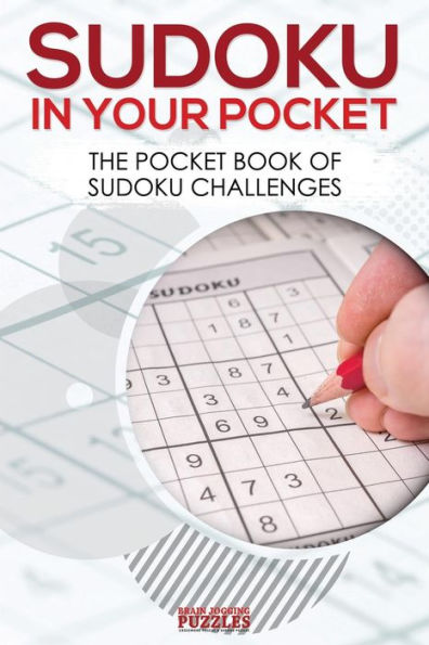 Sudoku In Your Pocket : The Pocket Book Of Sudoku Challenges