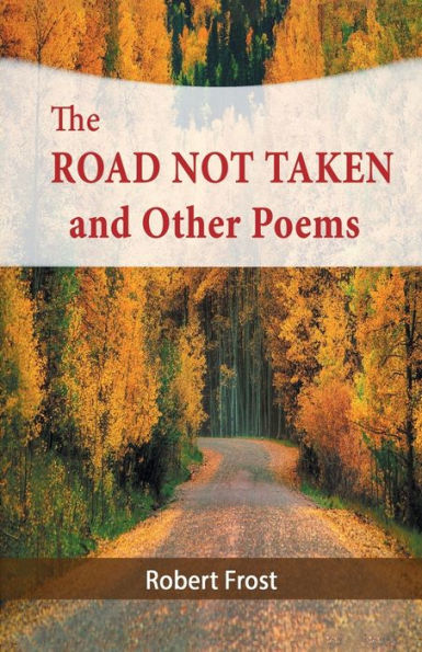 The Road Not Taken And Other Poems - 9781684112203