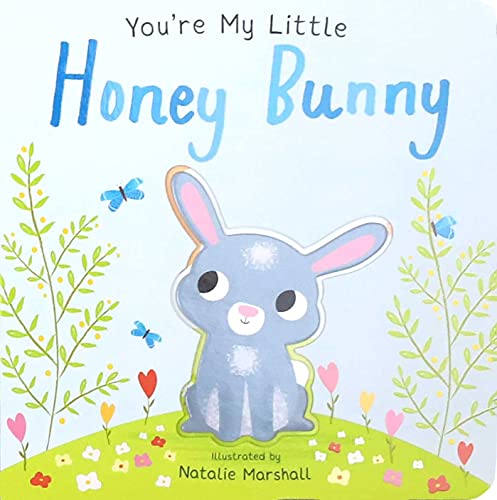 You'Re My Little Honey Bunny