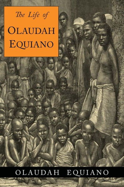 The Life Of Olaudah Equiano - 9781684221738