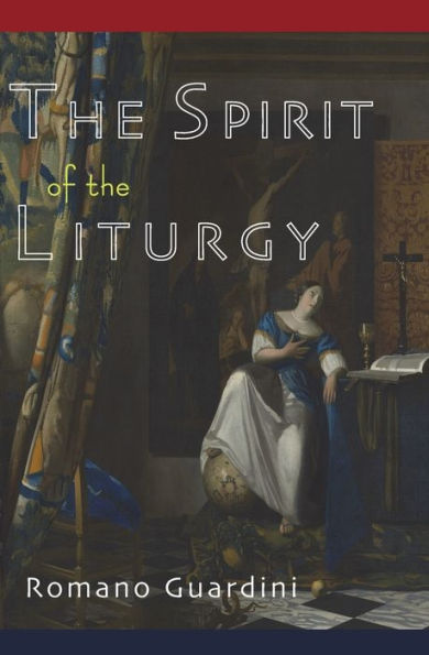 The Spirit Of The Liturgy - 9781684221837