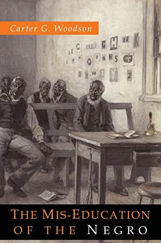 The Mis-Education of the Negro - 9781684222230