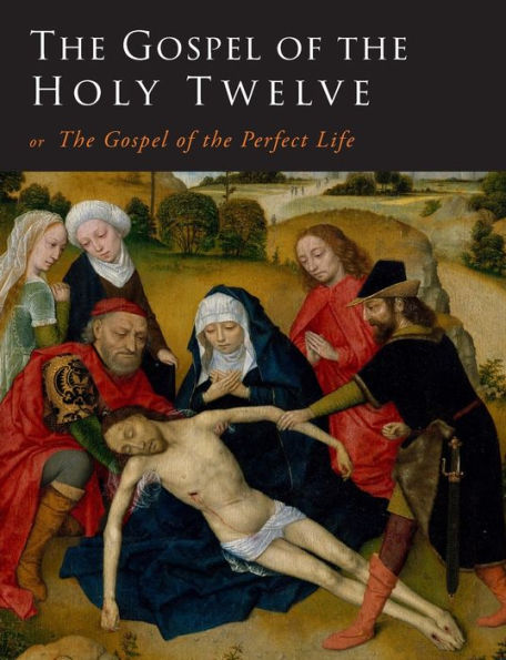 The Gospel Of The Holy Twelve - 9781684223671