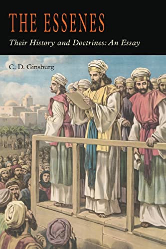 The Essenes : Their History And Doctrines