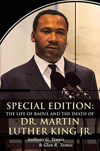 Special Edition: The Life Of Raoul: And The Death Of Dr. Martin Luther King Jr.