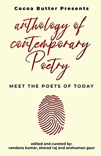 Anthology Of Contemporary Poetry : Meet The Poets Of Today