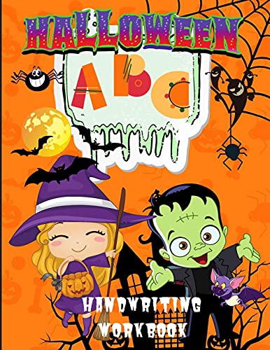 Halloween Abc Handwriting Workbook: Learn Alphabet Activity Book For Kids Ages 3-5, 4-8, Trace Letters Book For Preschoolers, Pre K, Kindergarten