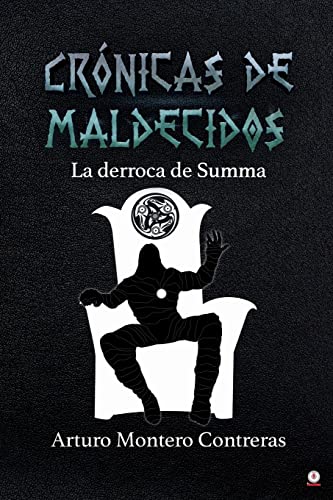 Cr??nicas de maldecidos: La derroca de Summa (Spanish Edition)