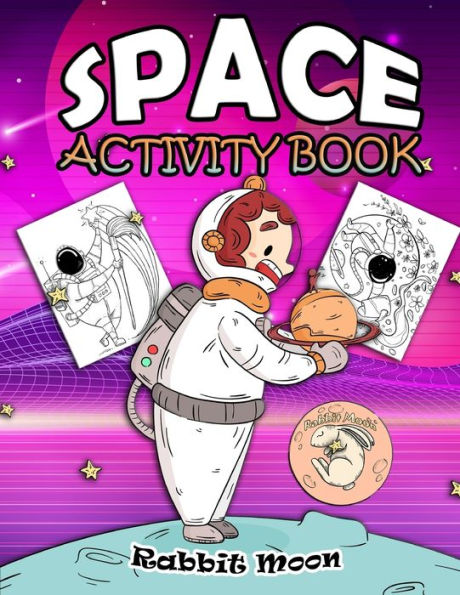 Space Activity Book : For Kids Ages 4-8: A Fun Kid Workbook Game For Learning, Solar System Coloring, Mazes, Word Search And More! - 9781686168123