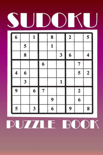 Sudoku Puzzle Book : Best Sudoku Puzzle Gift Idea, 400 Easy, Medium And Hard Level. 6X9 Inches 100 Pages. - 9781686175763