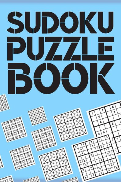 Sudoku Puzzle Book : Best Sudoku Puzzle Gift Idea, 400 Easy, Medium And Hard Level. 6X9 Inches 100 Pages. - 9781686175817