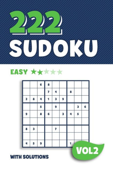 222 Sudoku: Puzzle book with 222 Easy Sudoku Puzzles in 9x9 with Solutions | 6 x 9 Inch | Vol 2