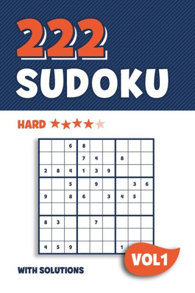 222 Sudoku: Puzzle book with 222 Hard Sudoku Puzzles in 9x9 with Solutions | 6 x 9 Inch | Vol 1