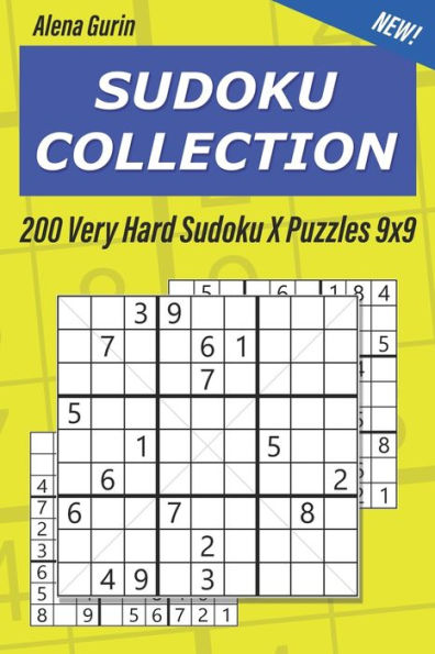 Sudoku Collection : 200 Very Hard Sudoku X Puzzles 9X9
