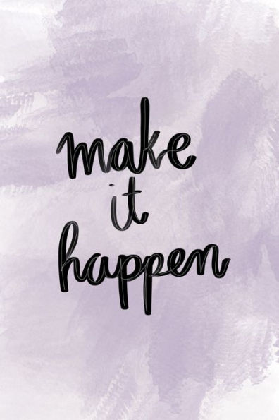 Make It Happen - 9781686403804