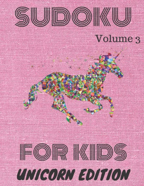 Sudoku : For Kids. Unicorn Edition