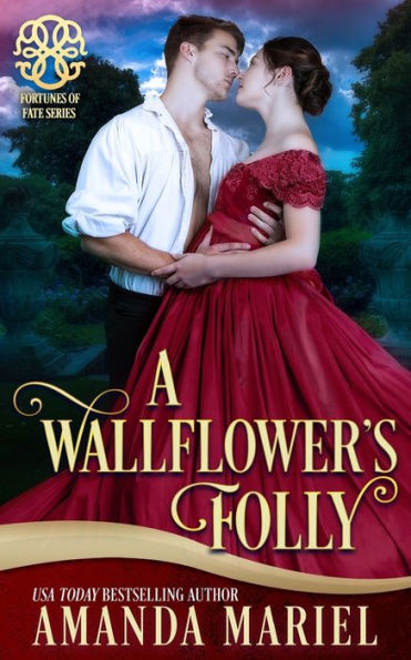 A Wallflower's Folly: Fated for a Rogue , Book 1