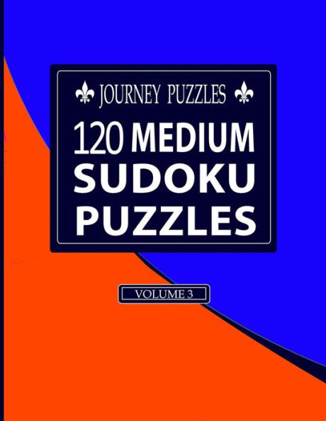 Journey Puzzles: 120 Medium Sudoku Puzzles(Volume 3)