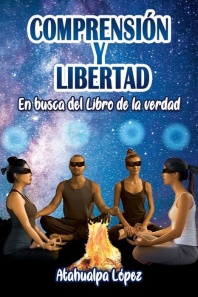 Comprensi?n y libertad: En busca del Libro de la verdad (Spanish Edition)
