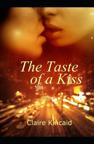 The Taste Of A Kiss