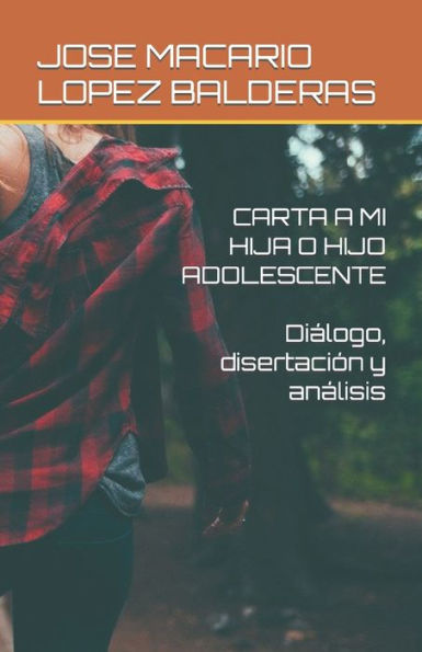 CARTA A MI HIJA O HIJO ADOLESCENTE (Spanish Edition)