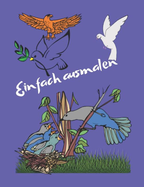 Einfach ausmalen: Vögel, ab 4 Jahre (German Edition)