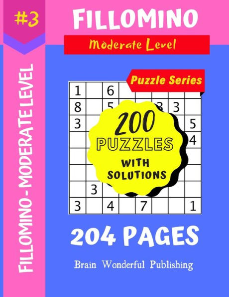 Fillomino Puzzle Series: 200 Brain Teasers Puzzle Book Collection (Fillomino 200 Puzzles) - 9781687153074
