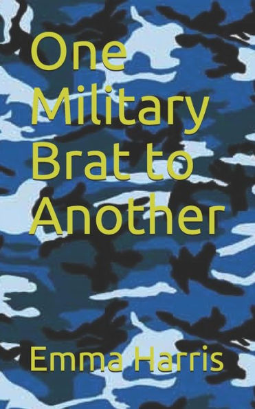 One Military Brat To Another