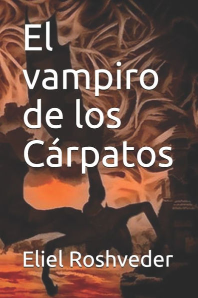 El vampiro de los Carpatos (CUENTOS DE SUSPENSI?N Y TERROR) (Spanish Edition)