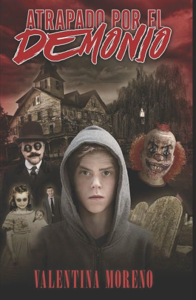 ATRAPADO POR EL DEMONIO (Spanish Edition)