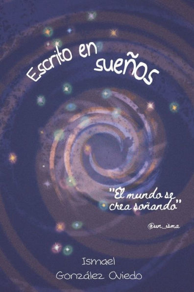 Escrito en sue?os (Spanish Edition)