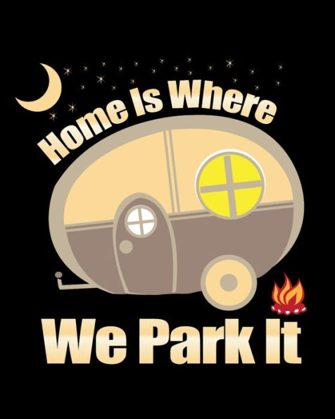 Home Is Where We Park It: Family Camping Memories