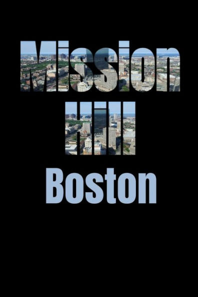 Mission Hill : Boston Neighborhood Skyline