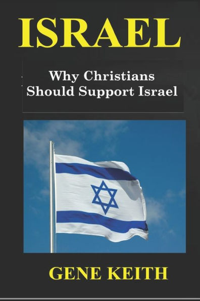 ISRAEL: Why Christians Should Support Israel