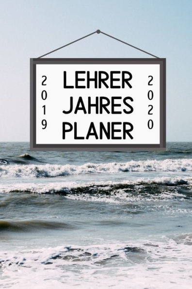 LEHRER JAHRES PLANER 2019 2020: A5 Lehrerplaner PUNKTIERT Geschenkidee f?r Lehrer | Abschiedsgeschenk Grundschule | Klassengeschenk | Dankesch?n | Geschenk-Buch zum Schulabschluss (German Edition) - 9781687639912