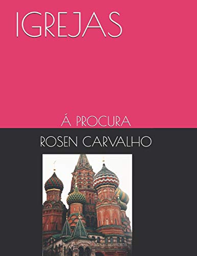 IGREJAS: A PROCURA (Portuguese Edition)