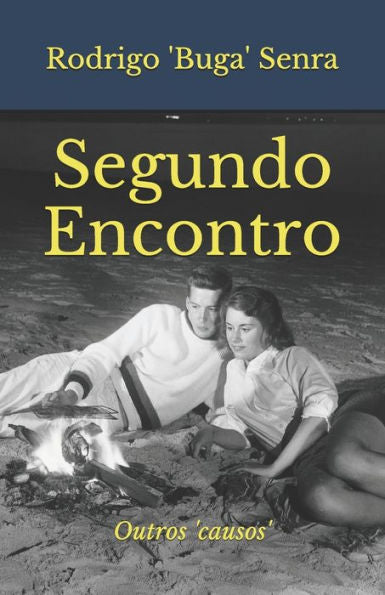 Segundo Encontro : 'Outros Causos'