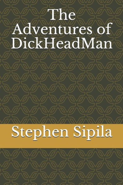 The Adventures Of Dickheadman