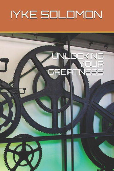 Unlocking Your Greatness