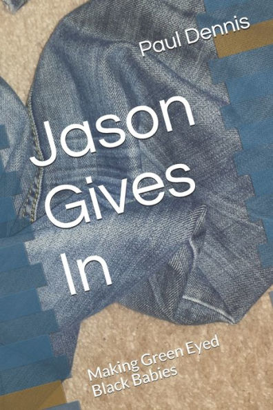 Jason Gives In: Making Green Eyed Black Babies (Chased)