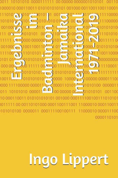 Ergebnisse im Badminton - Jamaika International 1971-2019 (Sportstatistik) (German Edition)