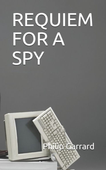 Requiem For A Spy