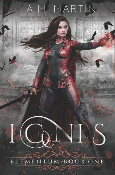 IGNIS: Elementum Book One