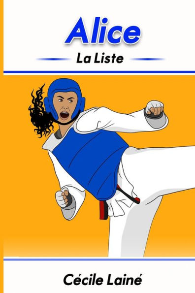 Alice: La liste (French Edition)