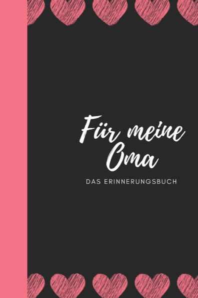 Für meine Oma das Erinnerungsbuch: Geschenkideen für Oma I personalisiertes Geschenk für Großmutter zum Geburtstag Weihnachten I (German Edition) - 9781688467309