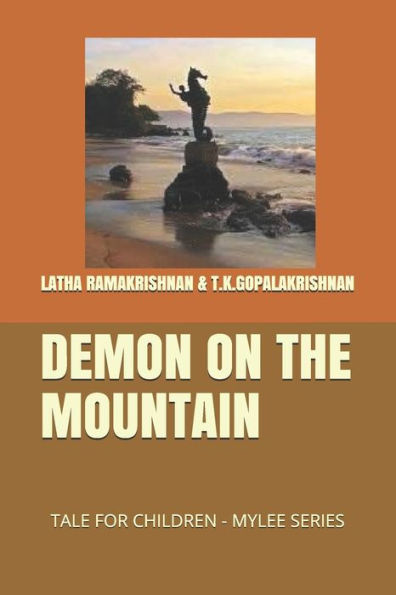 DEMON ON THE MOUNTAIN: TALE FOR CHILDREN - MYLEE SERIES