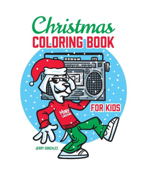 Christmas Coloring Book For Kids: 25 Fun Christmas Designs To Color!