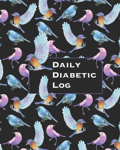 Daily Diabetic Log: Convenient Two Year Record for Blood Sugar Readings | BONUS Coloring Pages! | Beautiful Bird Lover's Design